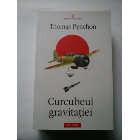 CURCUBEUL GRAVITATIEI - Thomas Pynchon